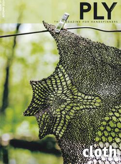 Ply  The Magazine for Handspinners  Cloth  Autumn 2019  Issue 26