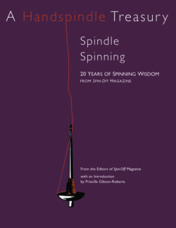SpinOff Presents A Handspindle Treasury Spindle Spinning  eBook Printed Copy
