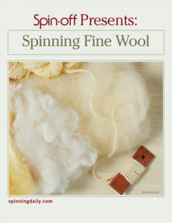 SpinOff Presents  Spinning Fine Wool  eBook Printed Copy