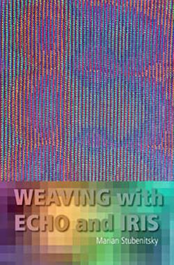 Weaving with Echo and Iris 