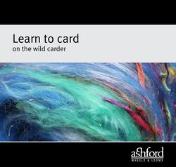 Ashford Wild Carder  drum carder eBooklet