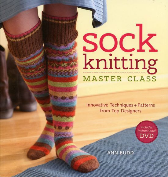 Sock Knitting - Master Class, Knitting Book - Halcyon Yarn
