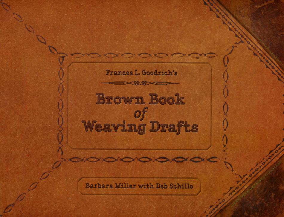 Weaving Books Brown Book of Weaving Drafts