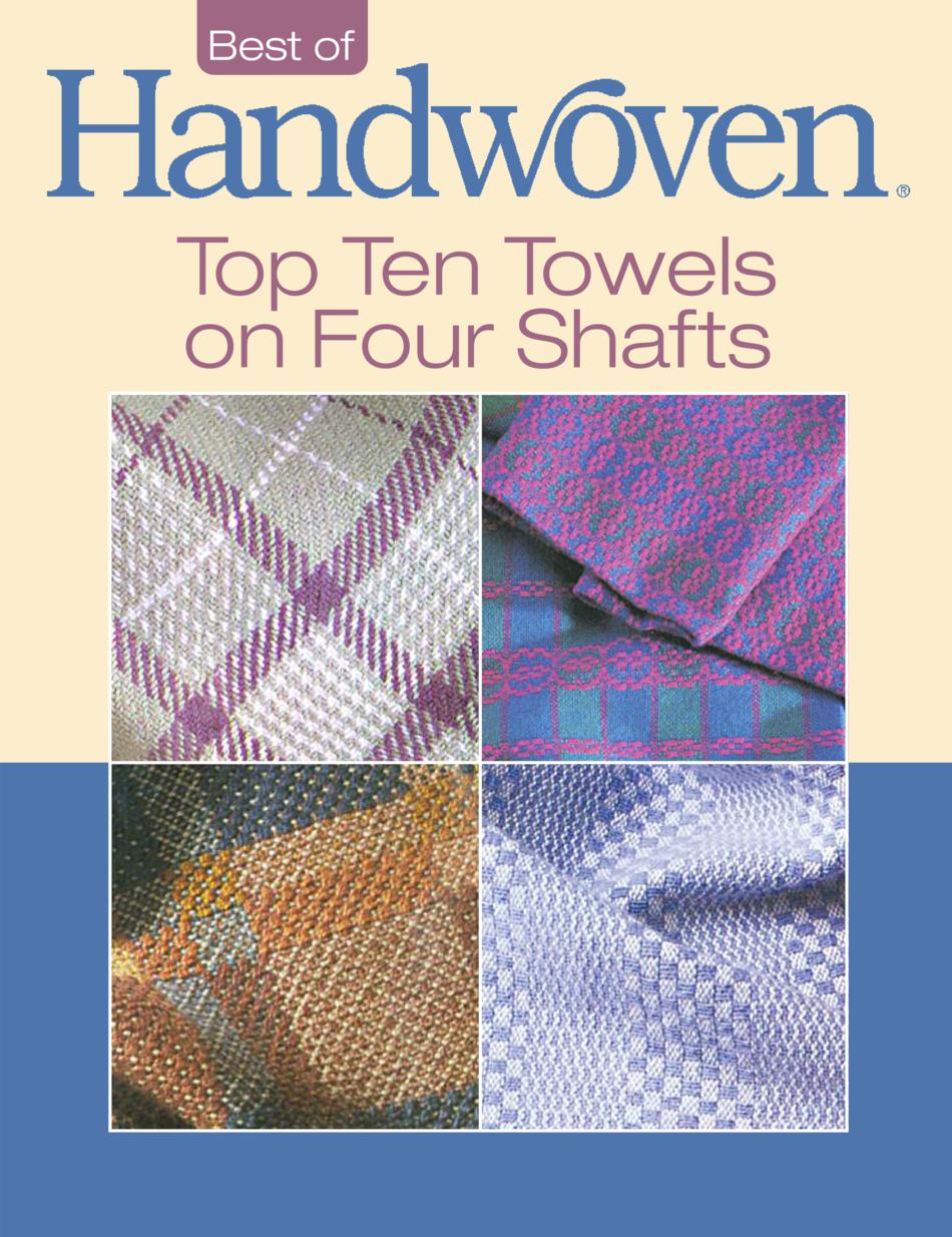 Weaving Books Best of Handwoven Top Ten Towels on Four Shafts  eBook Printed Copy