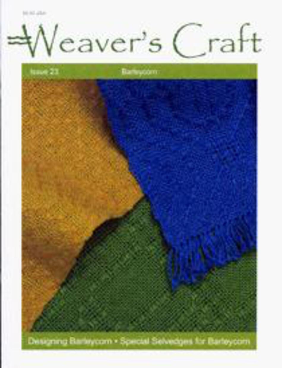 Weaving Magazines Weaveraposs Craft Issue 23