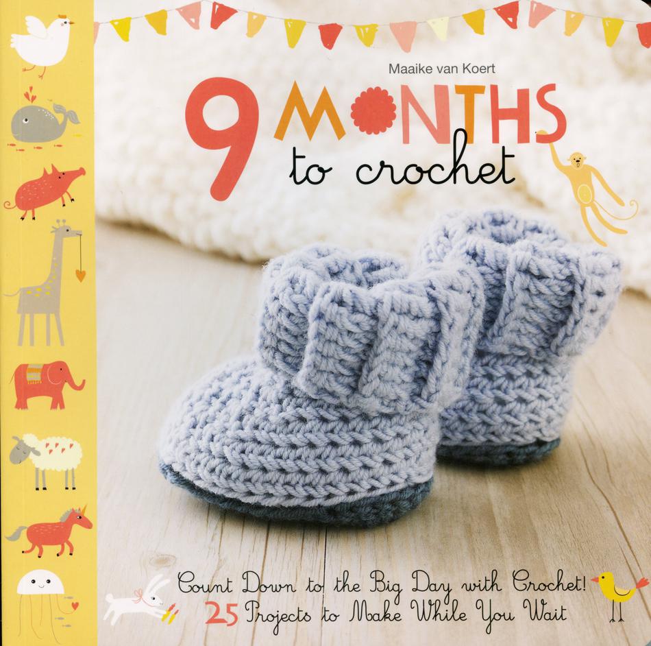 Crochet Books 9 Months to Crochet