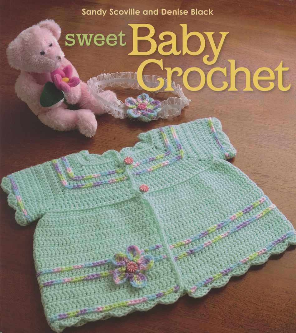 Crochet Books Sweet Baby Crochet