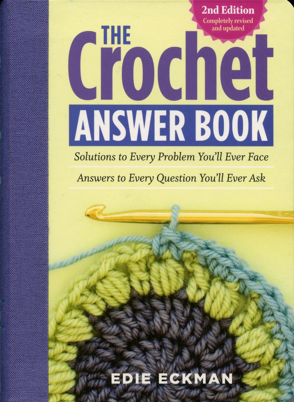 Crochet Books The Crochet Answer Book 2nd Edition