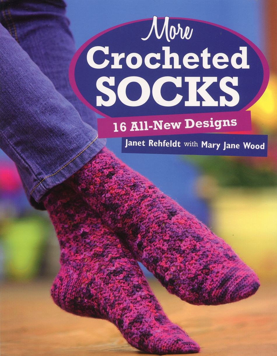 Crochet Books More Crocheted Socks