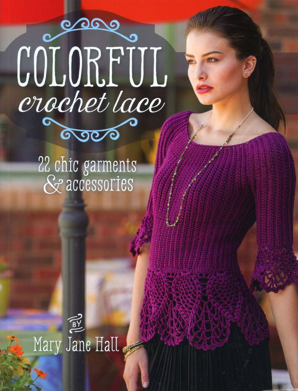 Crochet Books Colorful Crochet Lace  22 chic garments and accessories