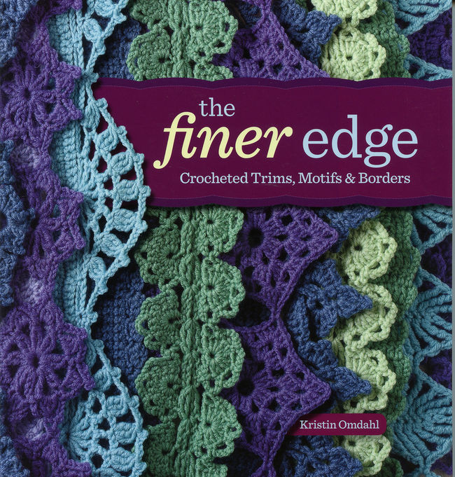Download The Finer Edge - Crocheted Trims, Motifs and Borders, Crochet Book - Halcyon Yarn