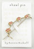 Coral Spring Bud Shawl Pin by Bonnie Bishoff Designs (image A)